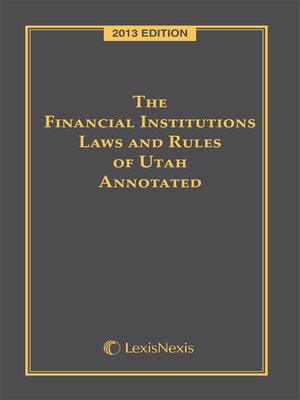 cover image of The Financial Institutions Laws and Rules of Utah